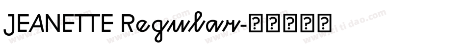 JEANETTE Regular字体转换